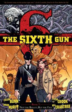 The Sixth Gun Vol. 7: Volume 7
