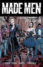 Made Men: Getting the Gang Back Together