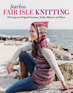 Fearless Fair Isle Knitting