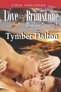 Love and Brimstone [Brimstone Vampires 1] (Siren Publishing Classic)