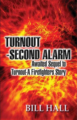 Turnout - Second Alarm Turnout - Second Alarm