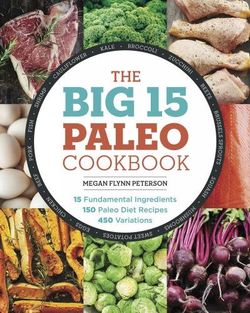 The Big 15 Paleo Cookbook