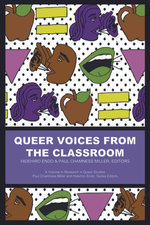 Queer Voices from the Classroom