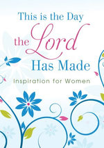 This Is the Day the Lord Has Made