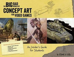 The Big Bad World of Concept Art for Video Games The Big Bad World of Concept Art for Video Games