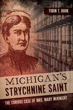 Michigan's Strychnine Saint