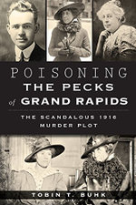 Poisoning the Pecks of Grand Rapids:
