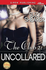 The Club 2: Uncollared The Club 2: Uncollared