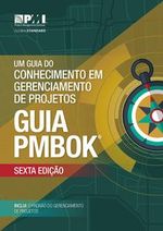 A Guide to the Project Management Body of Knowledge (PMBOK® Guide)–Sixth Edition (BRAZILIAN PORTUGUESE)