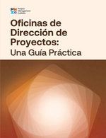 Project Management Offices: A Practice Guide (SPANISH)