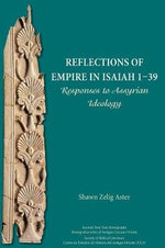 Responses to Assyrian Imperial Ideology in Isaiah 1-39