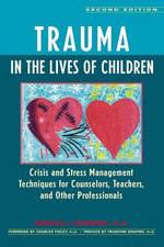 Trauma in the Lives of Children