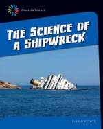 Science of a Shipwreck