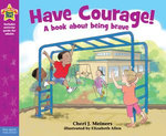 Have Courage!