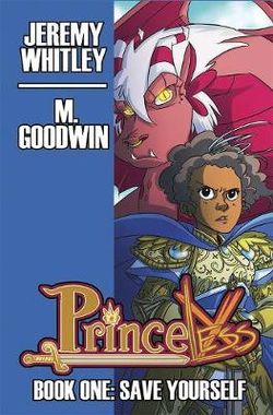 Princeless Book 1: Deluxe Edition Hardcover Princeless Book 1: Deluxe Edition Hardcover