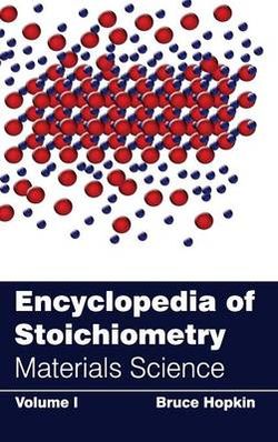Encyclopedia of Stoichiometry: Volume I (Materials Science)