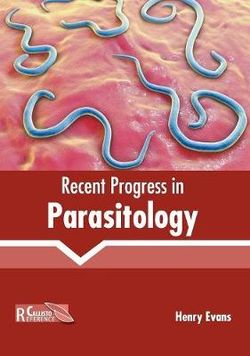 Recent Progress in Parasitology