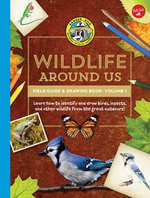 Ranger Rick's Wildlife Around Us Field Guide & Drawing Book: Volume 1