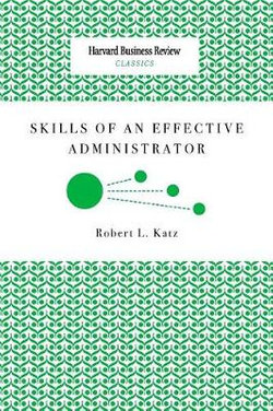 Skills of an Effective Administrator Skills of an Effective Administrator