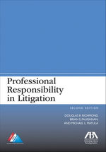 Professional Responsibility in Litigation Professional Responsibility in Litigation