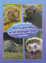 Porcupines and Hedgehogs