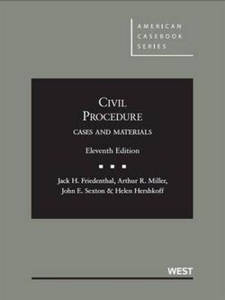 Civil Procedure, Cases and Materials, Compact for Shorter Courses