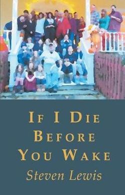 If I Die Before You Wake If I Die Before You Wake
