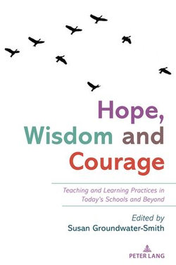 Hope, Wisdom and Courage