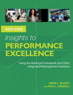 Insights to Performance Excellence 2021-2022 Insights to Performance Excellence 2021-2022