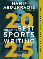 The Year's Best Sports Writing 2025