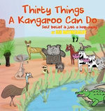 Thirty Things a Kangaroo Can Do