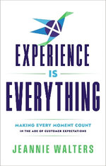 Experience is Everything