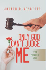 Only God Can't Judge Me Only God Can't Judge Me