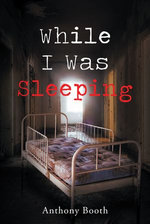 While I Was Sleeping