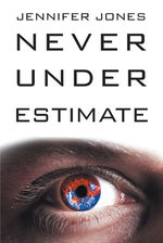 Never Under Estimate