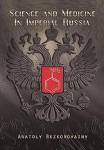 Science and Medicine in Imperial Russia