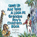 Open Up and Take a Look at Grandpa Roy's Children's Book
