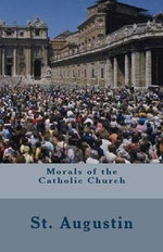 Morals of the Catholic Church Morals of the Catholic Church