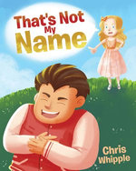 That's Not My Name