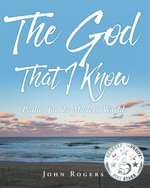 The God That I Know; Psalms for the Modern World