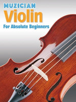 Muzician Violin for Absolute Beginners