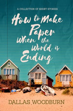 How to Make Paper When the World is Ending