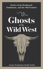 Ghosts of the Wild West