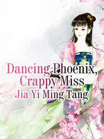Dancing Phoenix, Crappy Miss