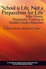 "School is Life, Not a Preparation for Life"