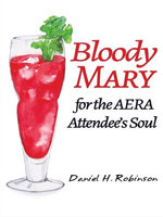 Bloody Mary for the AERA Attendee’s Soul