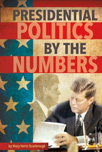 Presidential Politics by the Numbers