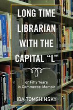 Long Time Librarian with the Capital "L"
