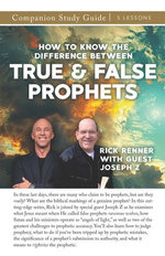 How to Know the Difference Between True and False Prophets Study Guide