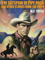 The Catspaw of Pipe Rock and Other Stories from the Pulps